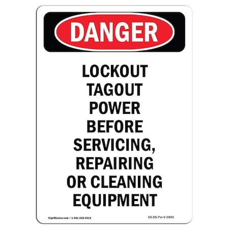 Signmission OSHA Danger Sign, 10" Height, Portrait Lockout Tagout Power Before Servicing, Portrait OS-DS-D-710-V-1845